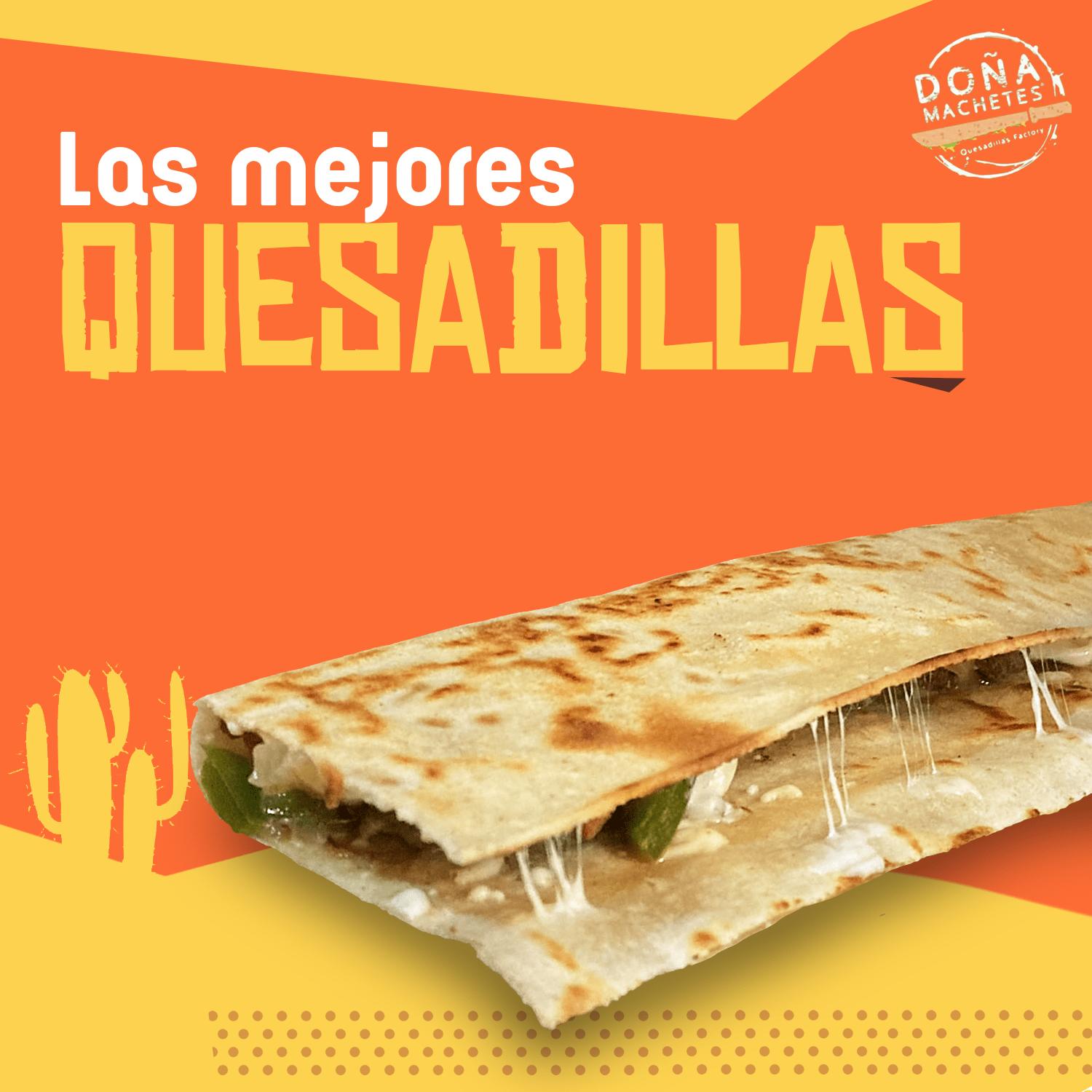 Las mejores quesadillas Doña Machetes