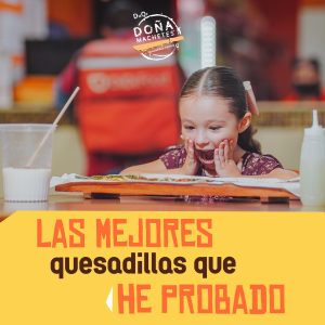 Las mejores quesadillas que he probado